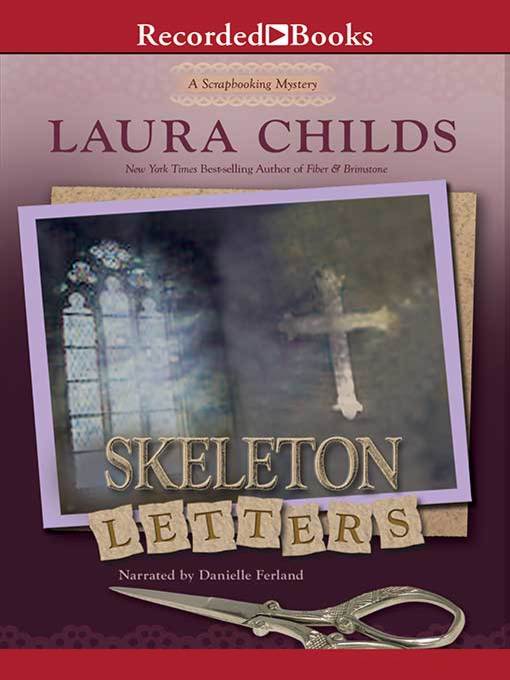 Title details for Skeleton Letters by Laura Childs - Available